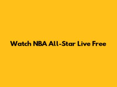 Watch NBA All-Star Live Free