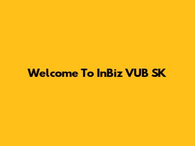 Welcome To InBiz VUB SK