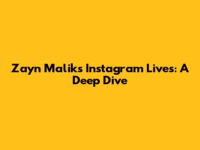 Zayn Malik's Instagram Lives: A Deep Dive
